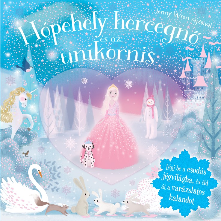 babashop.hu - Napraforgó Csillogó mesevilág - Hópehely hercegnő és az Unikornis