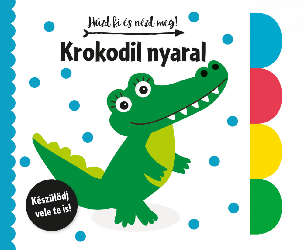 babashop.hu - Napraforgó Húzd ki és nézd meg - Krokodil nyaral
